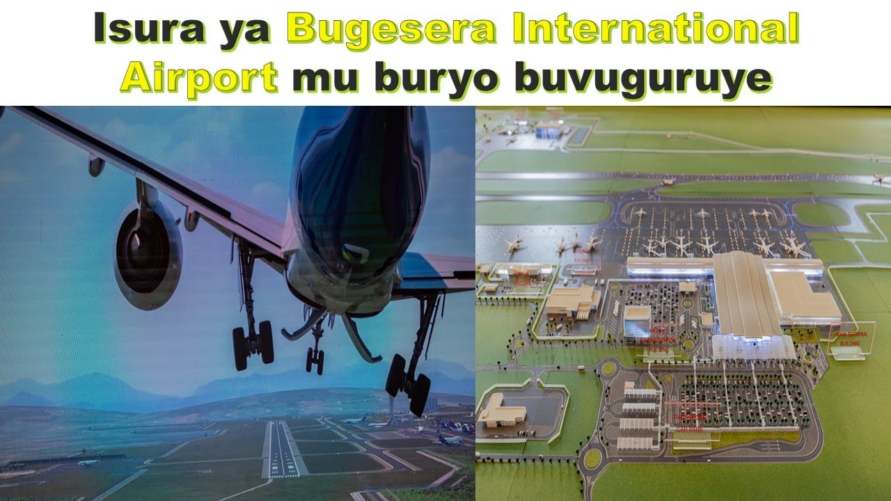🇷🇼New Bugesera International Airport | dore uko ikibuga cy'indege mpuzamahanga cya Bugesera kizamera