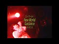 [LIVE] New World Guidance - Lyric Video