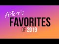 Artorrs favorites of 2019