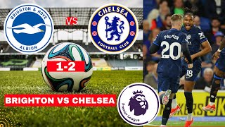 Brighton vs Chelsea 1-2 Live Stream Premier League EPL Football Match Today Score Highlights en Vivo