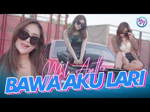 Mala Agatha - Bawa Aku Lari I Bawa aku lari dari sini, Ku sudah bosan (Official Music Video)