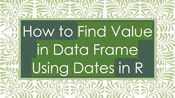 How to Find Value in Data Frame Using Dates in R