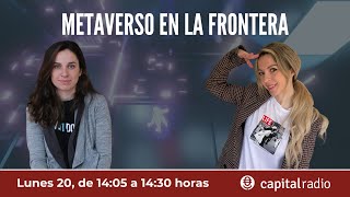 Metaverso en La Frontera | Yaiza Rubio (Telefónica)