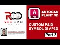 TUTORIAL AUTOCAD PLANT 3D - Cara Membuat Custom Symbol P&ID di Autocad Plant3D Part3