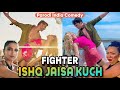 Ishq jaisa kuch  fighter  parodi india comedy  by u pro  hrithik roshan  deepika padukone