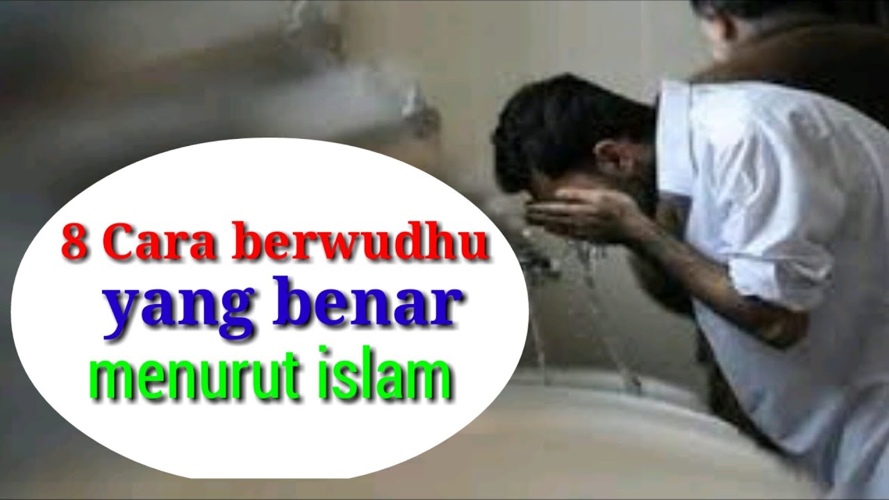 8 cara berwudhu yang benar 