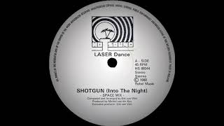 Laser Dance - Shotgun (Into The Night) (Space Mix)