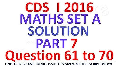 CDS I 2016 Maths Full Paper Solution Part 7
