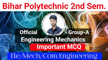 Bihar Polytechnic 2nd Semester Engineering Mechanics |Engineering Mechanics Important MCQ By H2O|
