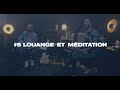 Ta majesté - Temps de Louange & de Méditation #5