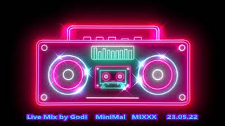 Live Mix by Godi    MiniMal   MIXXX    23 05 22
