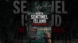 North Sentinel Island: No Entry Zone 😱