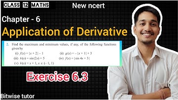 Find the maximum and minimum value if any of the following functions given by