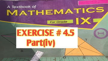 Mathematics 9th class || mathematics with us Kpk board classes  EXERCISE  # 4.5 part(iv) 9th kpk