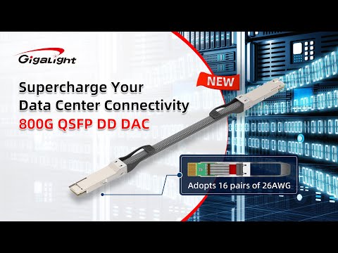 Maximize Efficiency and Minimize Costs with GIGALIGHT's 800G QSFP-DD DAC!