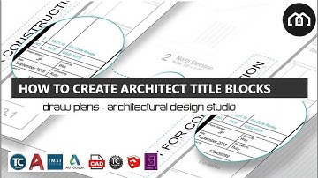How To Create Architect Title Blocks for AutoCad & TurboCad | AutoCAD Tutorials | How To Use CAD