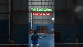 Trik Terima Servis Agar Lawan Tertipu