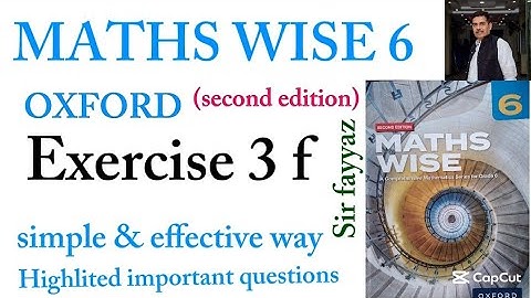 MATHS WISE 6 | EXERCISE 3F |OXFORD SECOND EDITION | EX 3F | unit 3 | INTEGERS | Sir fayyaz