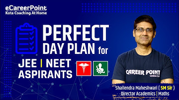 Perfect Day Plan for NEET 2021 | SM Sir | eCareerPoint-NEET