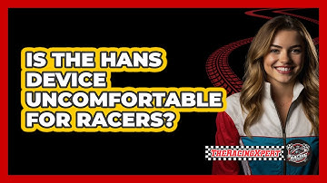 Is The HANS Device Uncomfortable For Racers? - The Racing Xpert