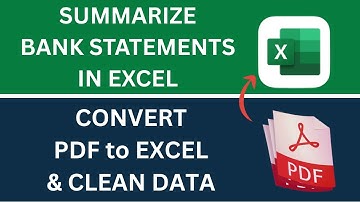 Summarize Bank Statements in Excel | Convert PDF to Excel & Data Cleaning