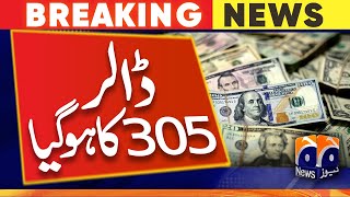 US dollar hiked to Rs 305 in the open market - Geo News