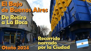 El Bajo en Buenos Aires - De Retiro a La Boca - Recorrido en Auto, Narrado - Driving Argentina