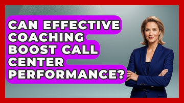 Can Effective Coaching Boost Call Center Performance? - Call Center Pro Strategies