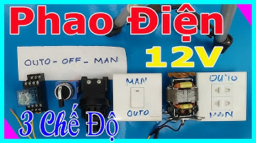 Cách Đấu Phao Điện 12V Với 3 Chế Độ Auto-Off-Man Tuyệt Đối An Toàn