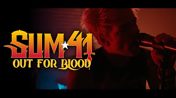 Sum 41 - Out For Blood (Official Music Video)