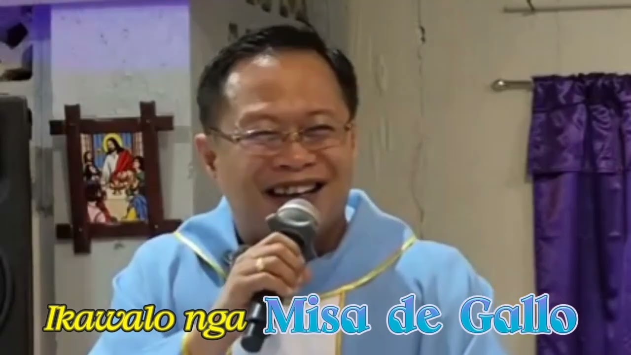 Ikawalo nga Misa de Gallo || REV.FR.AFGERIO  PAÑA
