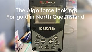 Algo force E1500 finding gold in North Queensland