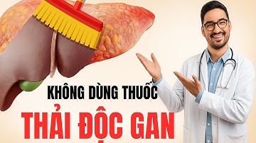 7 thực phẩm tốt nhất giúp thải độc gan, làm sạch gan mà không cần dùng thuốc