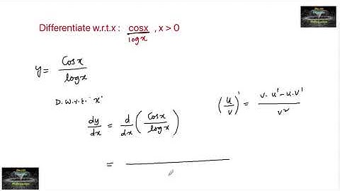 Differentiate w.r.t.x cos x / log x,  Ncert class 12 exercise  Differentiation chain rule