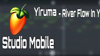 Yiruma - River Flow In You Fl Studio Mobile Yts