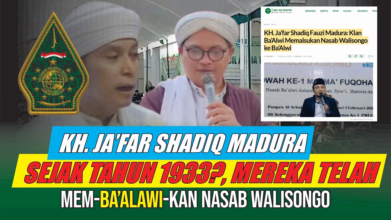 Sejak 1933 Walisongo telah dinasabkan Ba'alawi, Pemalsuan Sejarah Nusantara Oknum Habaib, Benarkah?