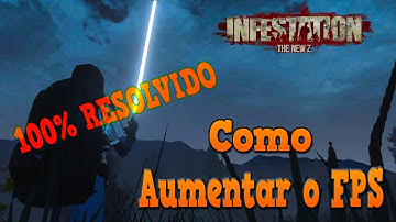 Infestation The New Z : Como Aumentar O  Fps No Jogo ( 100% Funcional )