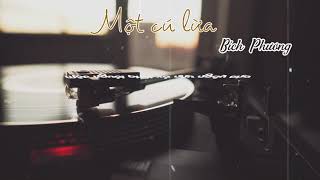 Một cú lừa - Bích Phương「Lyrics Video」