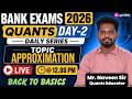 QUANTS FOR BANK EXAM 2026-27 | WARM-UP SESSION EXPECTED QUESTIONS | APPROXIMATION | NAVEEN SIR