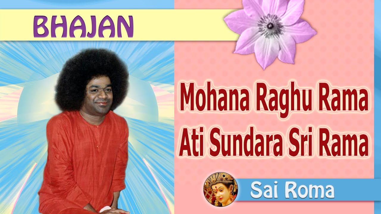1342   Mohana Raghu Rama Athi Sundara Sri Rama    Sai Bhajan