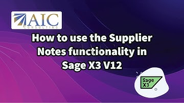 How to use the Supplier Notes functionality in Sage X3 Version 12