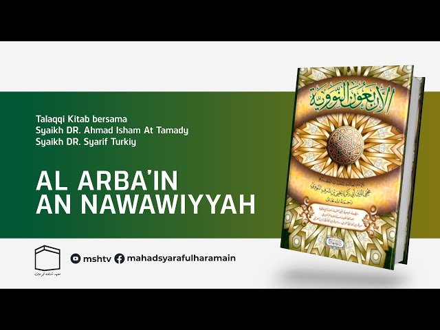 Eps. 3 Talaqqi Kitab Arbain An Nawawiyyah 14 Maret 2021