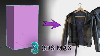 Fast & Simple jacket modeling (cloth animation)3ds max