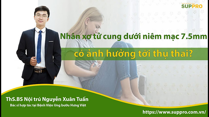 Nhân xơ tử cung dưới thanh mạc là gì