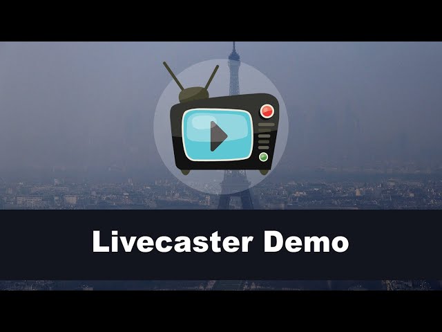 Livecaster Demo