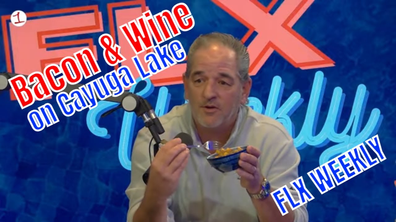 FLX WEEKLY: Bacon and Finger Lakes Wine (podcast)