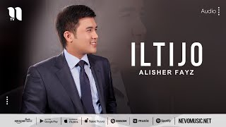 Alisher Fayz - Iltijo (audio)