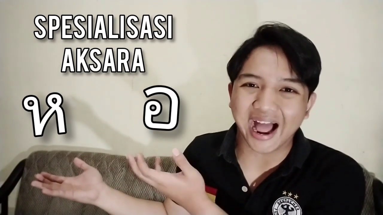 Ep. 15 SPESIALISASI AKSARA ห DAN อ Belajar Bahasa Ep. 15 SPESIALISASI AKSARA ห DAN อ Belajar Bahasa