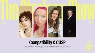 Compatibility &amp; CUSP App with Mercurious George, Jo, Pallas K. Augustine, and Erin Shipley