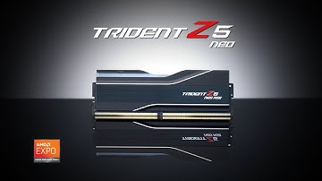 Trident Z5 Neo Family DDR5 Memory ft. AMD EXPO Memory Overclocking Profile